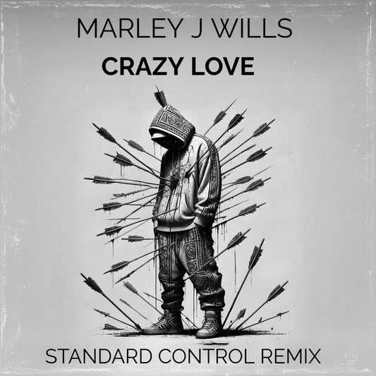 CRAZY LOVE by Marley J Wills (Standard Control Remix)