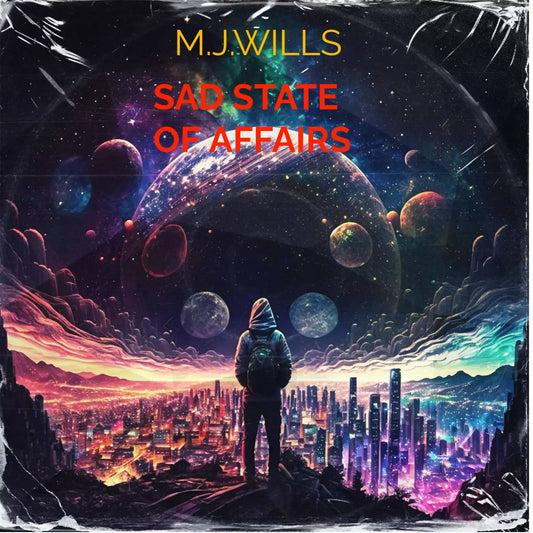 SAD STATE OF AFFAIRS by MARLEY J WILLS